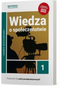 Wiedza o społeczeństwie 1 Podręcznik Zakres rozszerzony