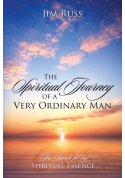 The Spiritual Journey of a Very Ordinary Man