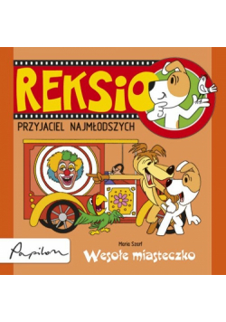 Reksio Przyjaciel najmłodszych Wesołe miasteczko