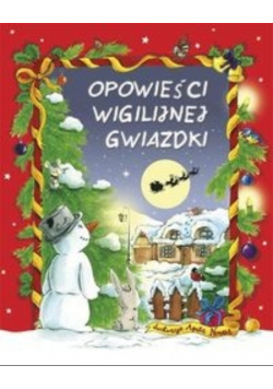 Opowieści wigilijnej gwiazdki