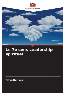 Le 7e sens Leadership spirituel