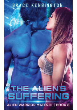 The Alien's Suffering