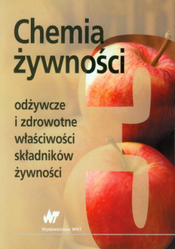 Chemia żywności tom 3, WNT