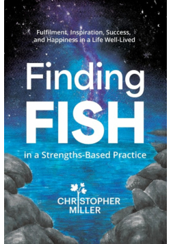 Finding FISH in a Strengths-Based Practice