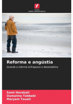 Reforma e angústia