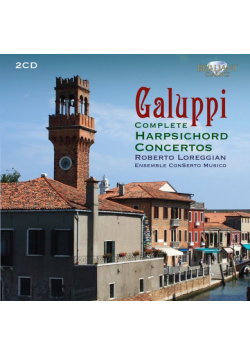Galuppi: Complete Harpsichord Concertos