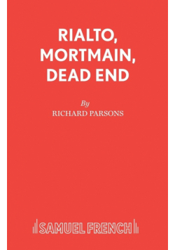 Rialto, Mortmain, Dead End