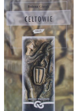 Gierek Bożena - Celtowie