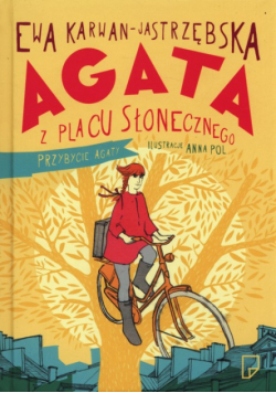 Agata z Placu Słonecznego Przybycie Agaty