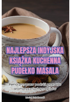 Najlepsza Indyjska Książka Kuchenna Pudełko Masala