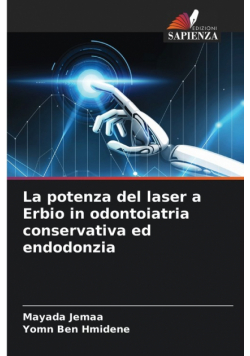 La potenza del laser a Erbio in odontoiatria conservativa ed endodonzia