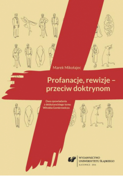 Profanacje, rewizje - przeciw doktrynom