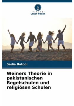 Weiners Theorie in pakistanischen Regelschulen und religiösen Schulen