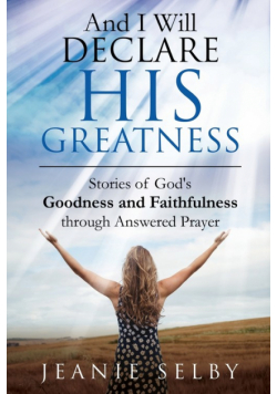 And I Will Declare His Greatness