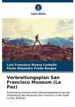 Verbreitungsplan San Francisco Museum (La Paz)