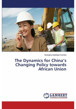 The Dynamics for China's Changing Policy Towards African Union