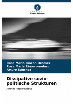 Dissipative sozio-politische Strukturen