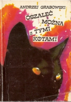 Oszaleć można z tymi kotami
