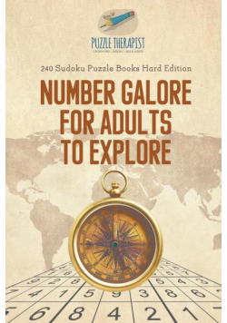 Number Galore for Adults to Explore | 240 Sudoku Puzzle Books Hard Edition