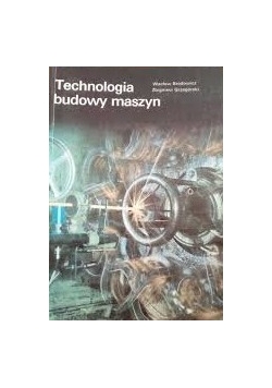 Technologia budowy maszyn