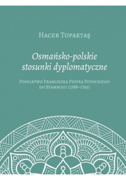 Osmańsko - polskie stosunki dyplomatyczne