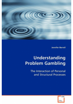 Understanding Problem Gambling