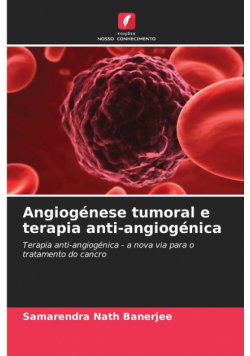 Angiogénese tumoral e terapia anti-angiogénica