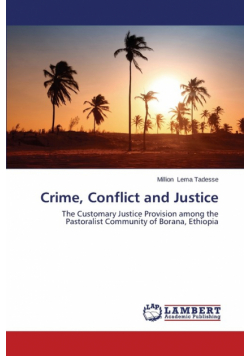 Crime, Conflict and Justice