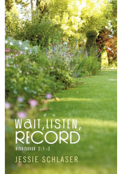 Wait, Listen, Record