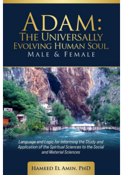 Adam, The Universally Evolving Human Soul, Male & Female