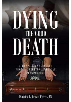 Dying the Good Death