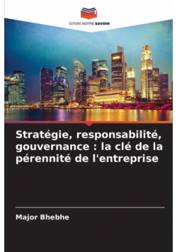 Stratégie, responsabilité, gouvernance