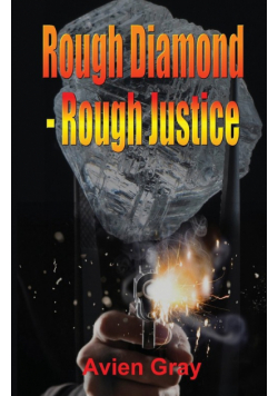 Rough Diamond Rough Justice