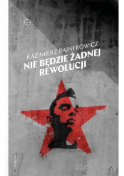 Nie będzie żadnej rewolucji