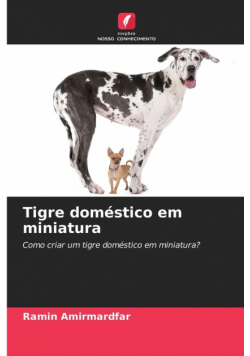 Tigre doméstico em miniatura