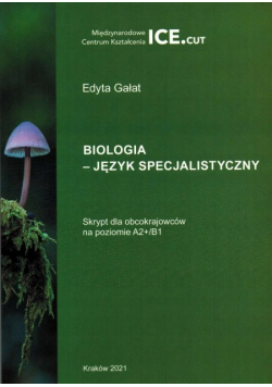 Biologia - język specjalistyczny Skrypt dla obcokrajowców A2+ / B1