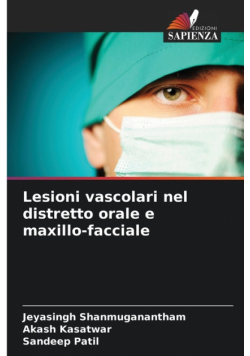 Lesioni vascolari nel distretto orale e maxillo-facciale