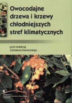Owocodajne drzewa i krzewy chłodniejszych stref klimatyczne
