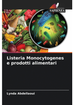 Listeria Monocytogenes e prodotti alimentari