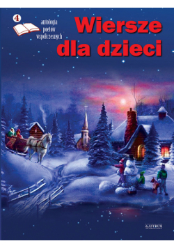 Antologia poetów współczesnych. Wiersze dla dzieci. Edycja 4