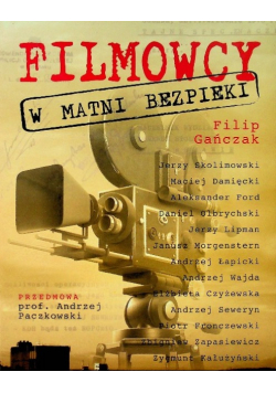 Filmowcy w matni bezpieki