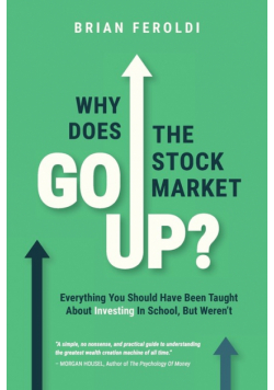 Why Does The Stock Market Go Up?
