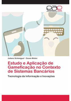 Estudo e Aplicação de Gameficação no Contexto de Sistemas Bancários
