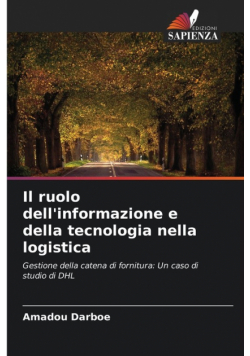 Il ruolo dell'informazione e della tecnologia nella logistica