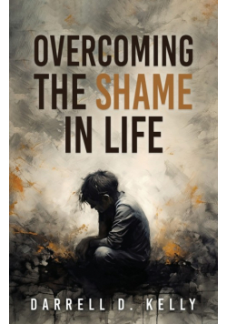 Overcoming the Shame in Life