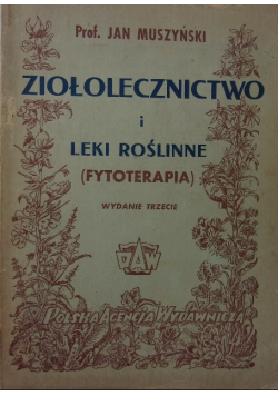 Ziołolecznictwo i leki roślinne 1949 r.