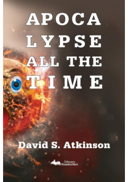Apocalypse All The Time
