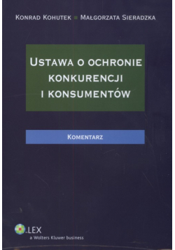 Ustawa o ochronie konkurencji i konsumentów. Komentarz