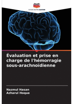 Évaluation et prise en charge de l'hémorragie sous-arachnoïdienne