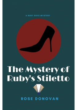 The Mystery of Ruby's Stiletto (Large Print)